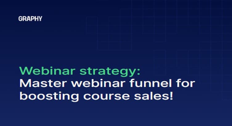 WEBNARS Webinar strategy - Mastering webinar funnel for boosting course sales!